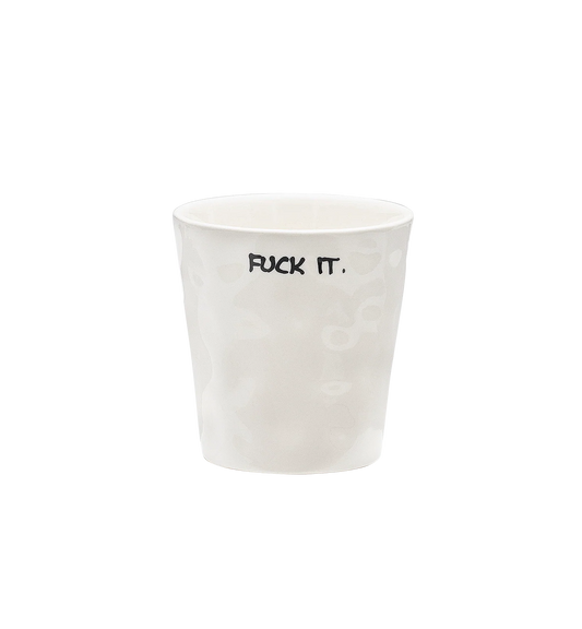 Anna + Nina - Fuck It Coffee Cup